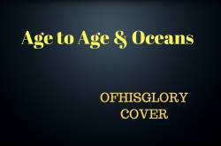 Age to Age & Oceans Hillsong Cover