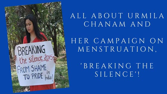All About Urmila Chanam And Her Campaign On Menstruation, Breaking The Silence - BananiVista!