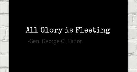 All Glory Is Fleeting
