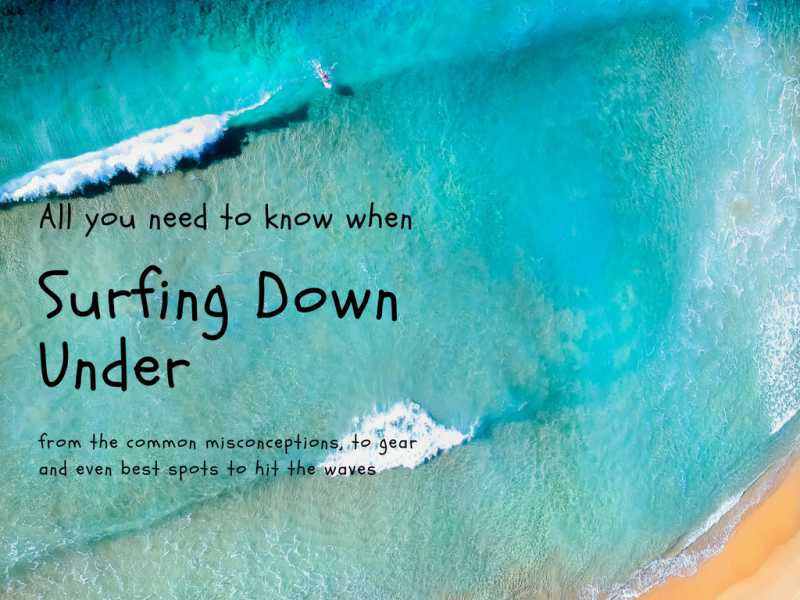 All You Need To Know When Surfing Down Under - Backpackways.com