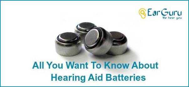 All You Want To Know About Hearing Aid Batteries - Earguru