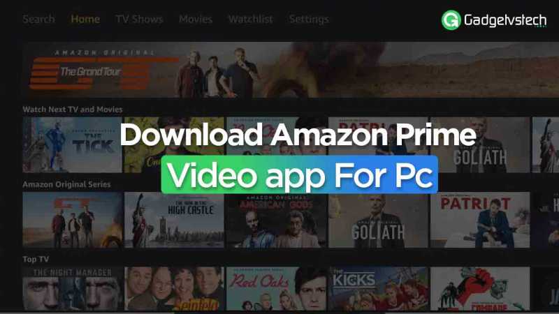 Amazon Prime Video App For Pc Download - GadgetVsTech
