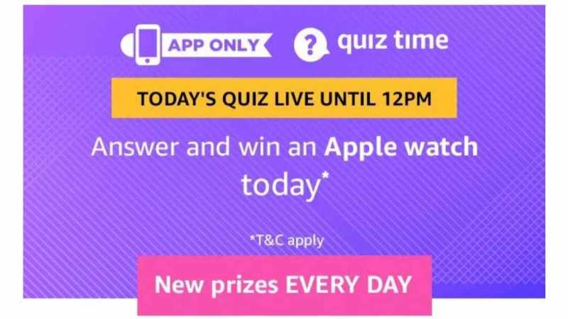 Amazon Quiz 20 July 2019 Answers - Win Apple Watch | TOPHUNT