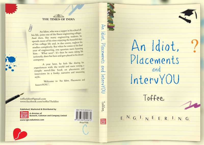 An Idiot, Placements And IntervYOU Toffee Engineering ….A Book Review.