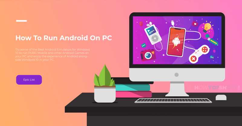 Android Emulator For Windows 10: Which Emulator Is Best For Your PC?