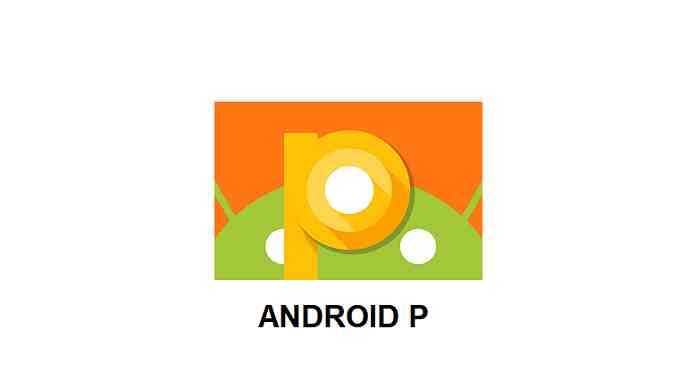 Android P Review More Information Regarding Android 9 Release Date