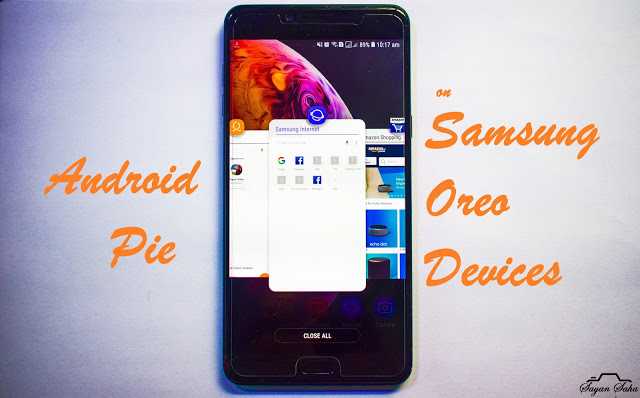 Android Pie For Samsung Oreo Devices - Easy