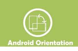 Android Screen Orientation Change (Screen) - TechBlogon