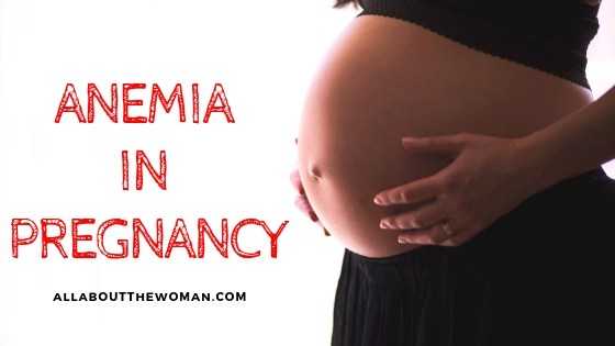 Anemia In Pregnancy #BlogchatterA2Z - All About The Woman