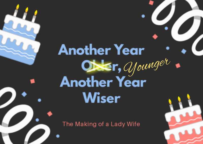 Another Year Younger, Another Year Wiser