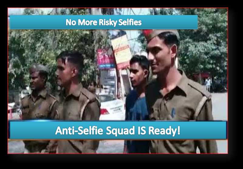 Anti-Selfie Squad IS Ready TO Stop People Taking Selfies BY Putting Their Life ON Risk!