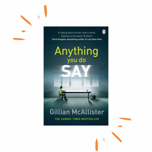 Anything You Do Say - Gillian McAllister Did It Again!