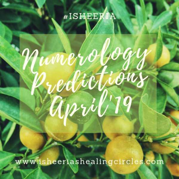 April 2019 - Numerology Predictions #Isheeria - Isheeria