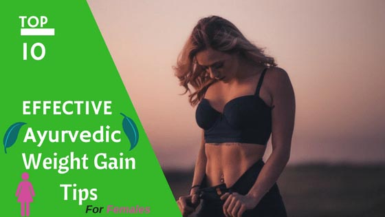 Are You Also Upset With Your Skinny Body Type? Try These Ayurvedic Weight Tips For Females