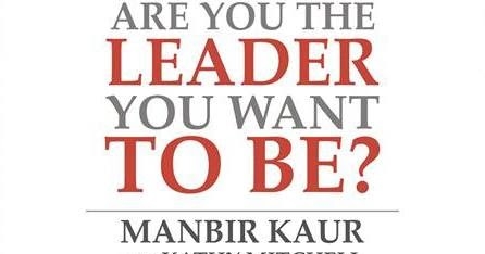 Are You The Leader You Want To Be