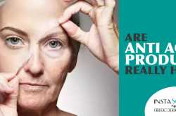 Are anti-ageing Products really helpful? - Insta Sculpt