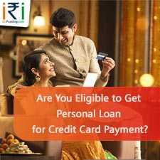 Are You Eligible To Get Personal Loan For Credit Card Payment