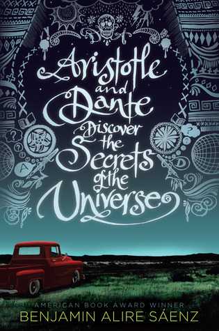 Aristotle And Dante Discover The Secrets Of The Universe - Book Review