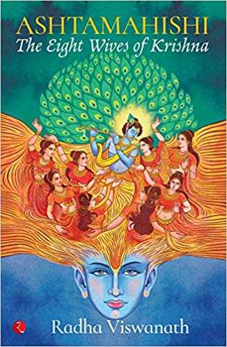 Ashtamahishi - Eight Wives Of Krishna By Radha Viswanath - Anu Reviews