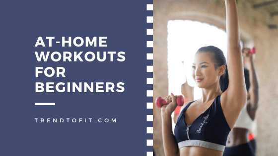 At-Home Workouts For Beginners | 15 Easy Exercises To Do At Home