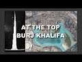 At The Top Burj Khalifa [2016]