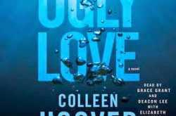 Audiobook Review: Ugly Love by Colleen Hoover