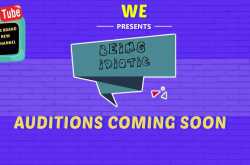Auditions Coming For Our Brand New YouTube Channel- Being Idiotic