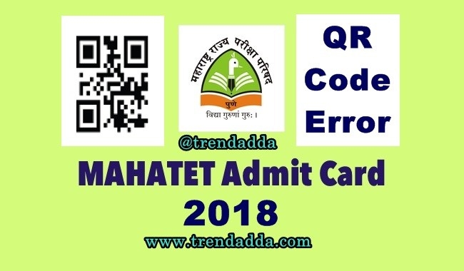 Aurangabad Teacher Notice Error In MahaTET Admit Card After Scanning The QR Code