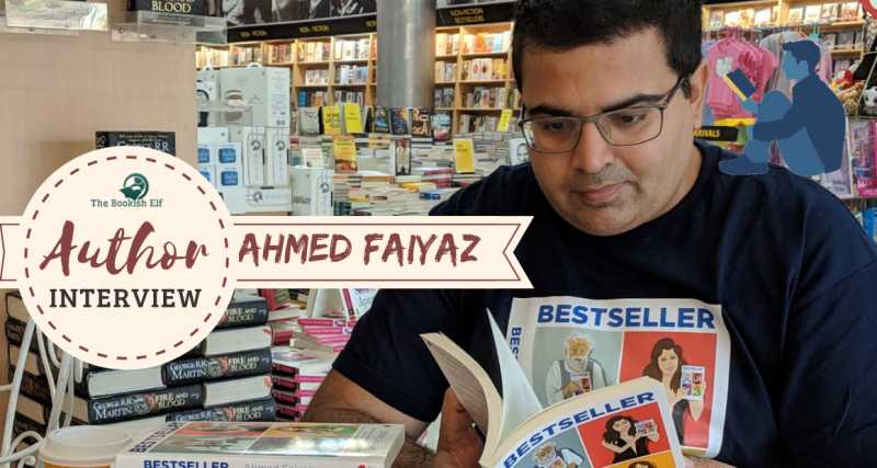 Author Interview: Ahmed Faiyaz | The Author Of The Book Bestseller