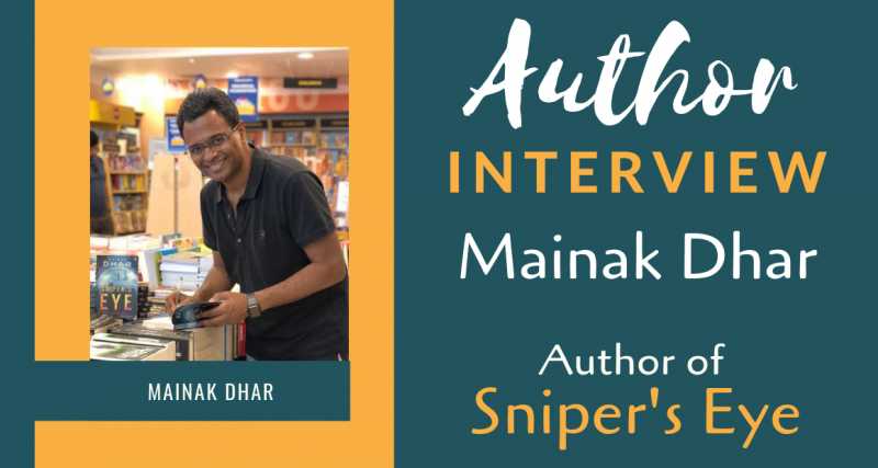Author Interview: Mainak Dhar | The Author Of Sniper