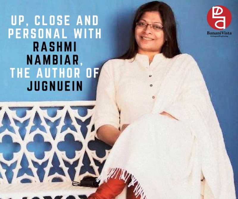 Author Rashmi Nambiar And Her Latest Masterpiece, Jugnuye - BananiVista!