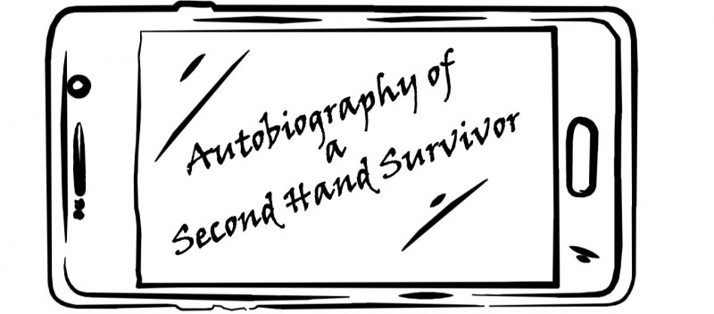 Autobiography Of A Second-Hand Survivor