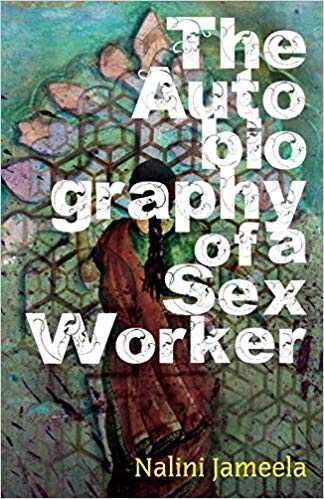 Autobiography Of A Sex Worker - A Book Review