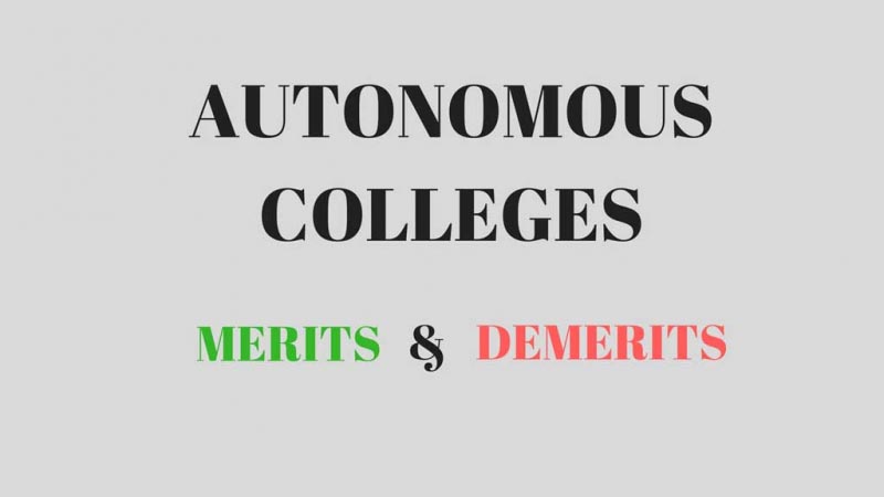 Autonomous Colleges Merits And Demerits - Gyan Goggles