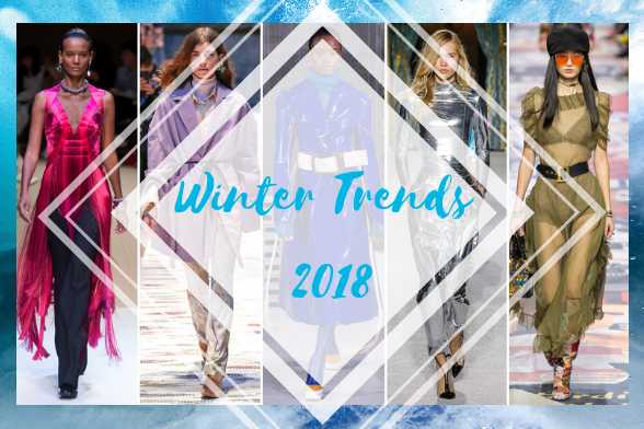 Autumn-Winter Trends 2018 - Wearable Trends This Fall