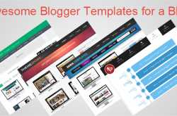 Awesome Blogger Templates for a Blog 