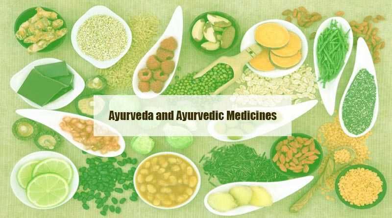 Ayurveda And Ayurvedic Medicines