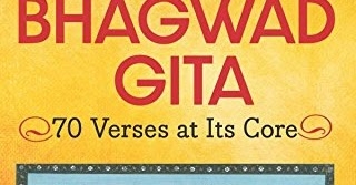 Book Review: The Essence Of Bhagwad Gita: 70 Verses And Its Core By Atul Sehgal