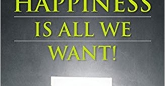 BOOK REVIEW: HAPPINESS IS ALL WE WANT