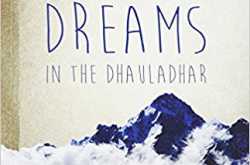 BOOK REVIEW :: Men and Dreams in the Dhauladhar