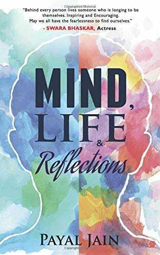BOOK REVIEW OF- Mind, Life & Reflections  By Payal Jain