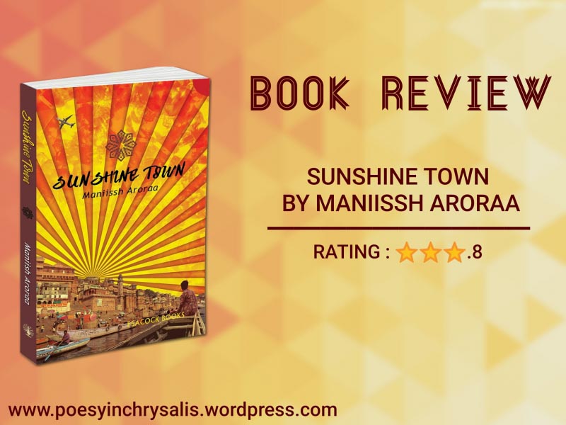 BOOK REVIEW OF SUNSHINE TOWN BY MANIISSH ARORAA
