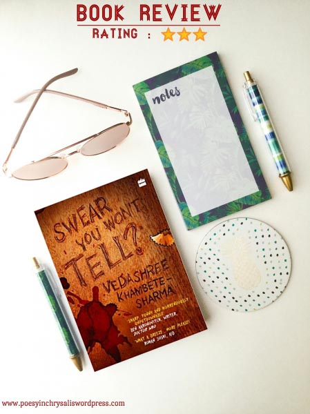BOOK REVIEW OF ‘SWEAR YOU WONT TELL?” BY VEDASHREE KHAMBETE-SHARMA