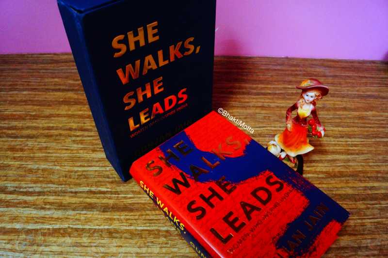 BOOK REVIEW - SHE WALKS, SHE LEADS BY GUNJAN JAIN