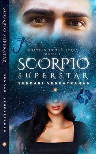 BOOK REVIEW : Scorpio Superstar (Written In The Stars Book 1) By Sundari Venkatraman