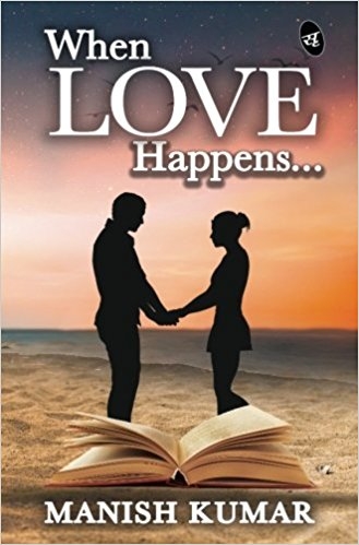 BOOK REVIEW: When Love Happens By Manish Kumar