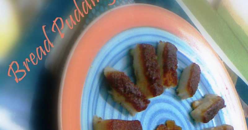 BREAD PUDDING RECIPE