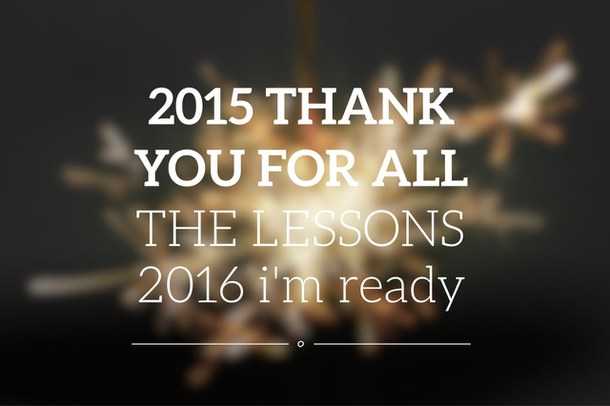 BYE 2015. HELLO 2016.