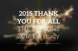 BYE 2015. HELLO 2016.