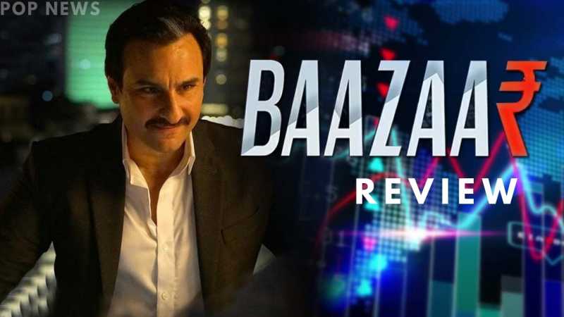 Baazaar Movie Review Hit Or Flop | Box Office Collection- Pop News